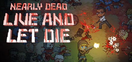 Постер «Nearly Dead - Live and Let Die»